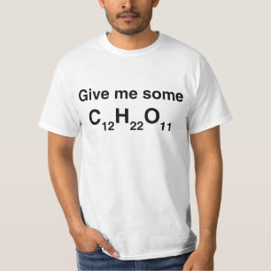 Chemistry Give Me Sugar T-Shirt
