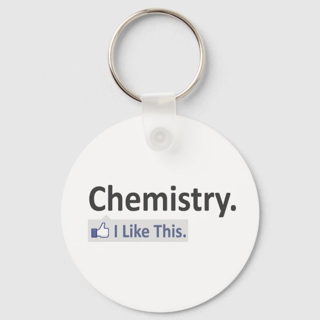 Chemistry...I Like This Key Ring (Front)