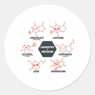 Chemistry is awesome classic round sticker