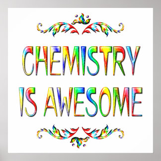 Chemistry is Awesome Poster