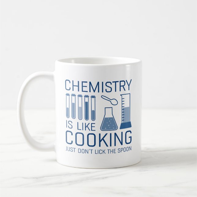 Chemistry Is Like Cooking Coffee Mug (Left)