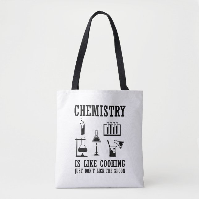 chemistry is like cooking funny chemist quote tote bag (Front)