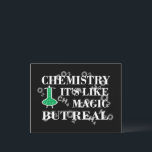 Chemistry is like magic but real holiday postcard<br><div class="desc">Teaching is more than imparting knowledge, it is inspiring change. Learning is more than absorbing facts. It is acquiring understanding. This original graphic design "chemistry is like magic but real " is perfect for chemistry teachers, students, and people who love chemistry. If you like this design, check out the other...</div>