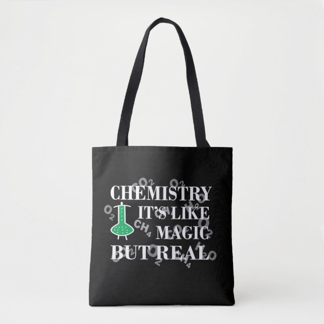 chemistry is like magic but real tote bag (Front)
