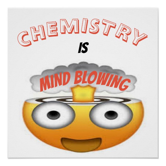 CHEMISTRY IS MIND BLOWING EMOJI POSTER (Front)