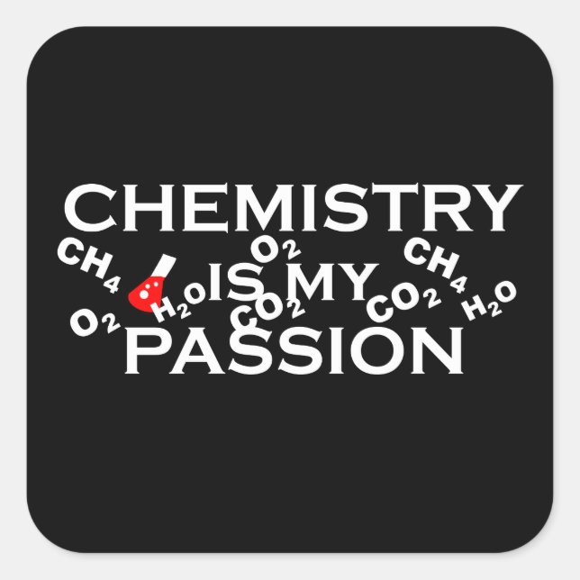 chemistry is my passion funny chemist quotes square sticker (Front)