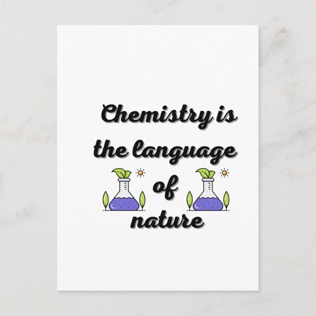 Chemistry is the language of nature  postcard (Front)