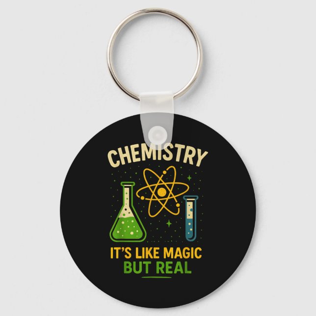 Chemistry It’s Like Magic Funny Science Teacher St Key Ring (Front)