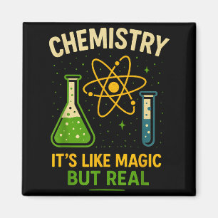 Chemistry It’s Like Magic Funny Science Teacher St Magnet