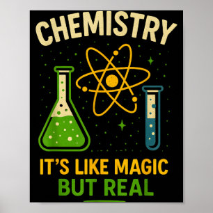 Chemistry It’s Like Magic Funny Science Teacher St Poster