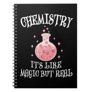 Chemistry - It's Like Magic But Real Funny Science Notebook