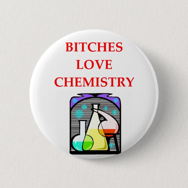 chemistry joke 6 cm round badge (Front)