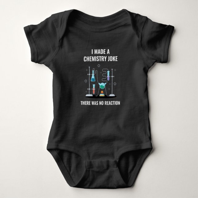 Chemistry Joke No Reaction Chemistry Baby Bodysuit (Front)