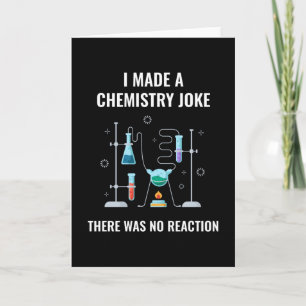 Chemistry Joke No Reaction Chemistry Card