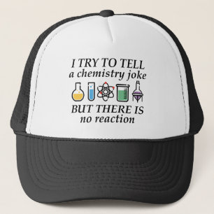 Chemistry Joke Trucker Hat
