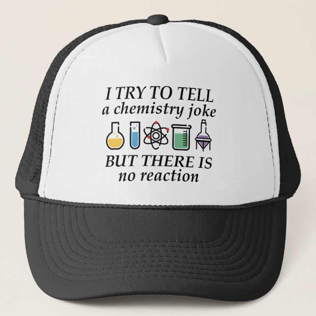 Chemistry Joke Trucker Hat (Front)