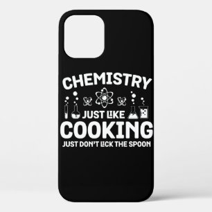 Chemistry Just Like Cooking Just Don't Lick Spoon iPhone 12 Case