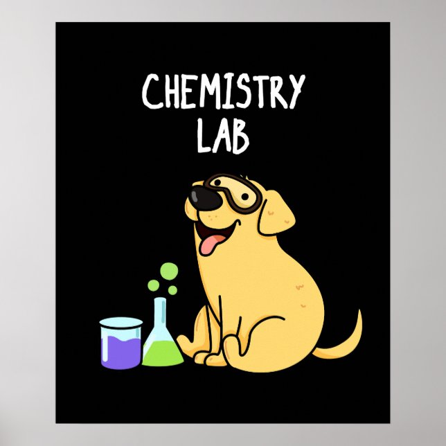 Chemistry Lab Funny Labrador Dog Pun Dark BG Poster (Front)