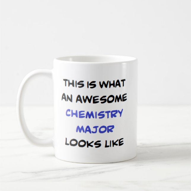 chemistry major, awesome coffee mug (Left)