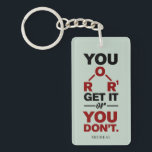Chemistry Nerd You Get it Funny Science Gag Key Ring<br><div class="desc">Cute and funny chemistry button to treat yourself or as a gift for your favourite scientist, chemistry teacher or graduate. The saying on this decorative button is just a silly joke for the scientists out there. Perfect for geeks or chemistry teachers featuring a funny chemical formula. Easily add a name...</div>