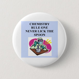 chemistry: never lick the spoon 6 cm round badge