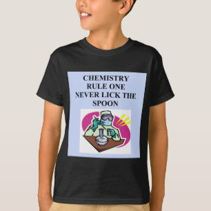 chemistry: never lick the spoon T-Shirt