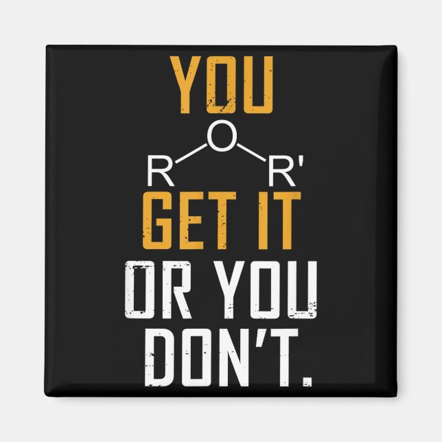 Chemistry Pun - Ether Get It Or You Don't - Funny  Magnet (Front)