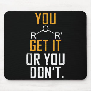 Chemistry Pun - Ether Get It Or You Don't - Funny  Mouse Pad