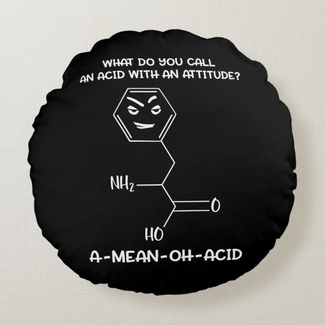 Chemistry Science Acid Attitude A-Mean-Oh-Acid Round Cushion (Front)