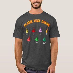 Chemistry Science Chemist Flame Test Colour Gift T-Shirt