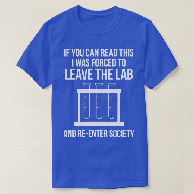 Chemistry Science Funny Laboratory Scientist Nerd  T-Shirt (Design Front)