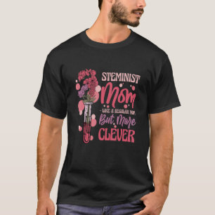 Chemistry Steminist Mom Like A Regular Mom But Mo T-Shirt