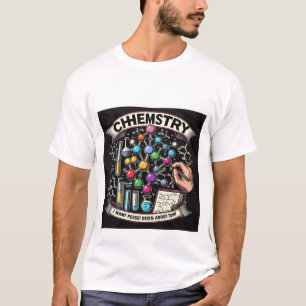 Chemistry  T-Shirt