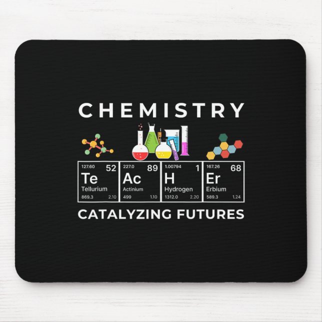 Chemistry Teacher Catalyst Educator Periodic Table Mouse Pad (Front)