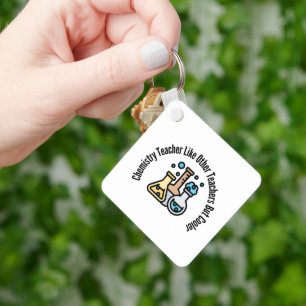 Chemistry Teacher Like Other Teachers But Cooler Key Ring