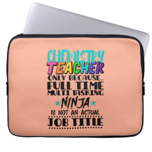 Chemistry Teacher Only Because Full Time Multi  Laptop Sleeve
