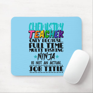 Chemistry Teacher Only Because Full Time Multi Mouse Pad