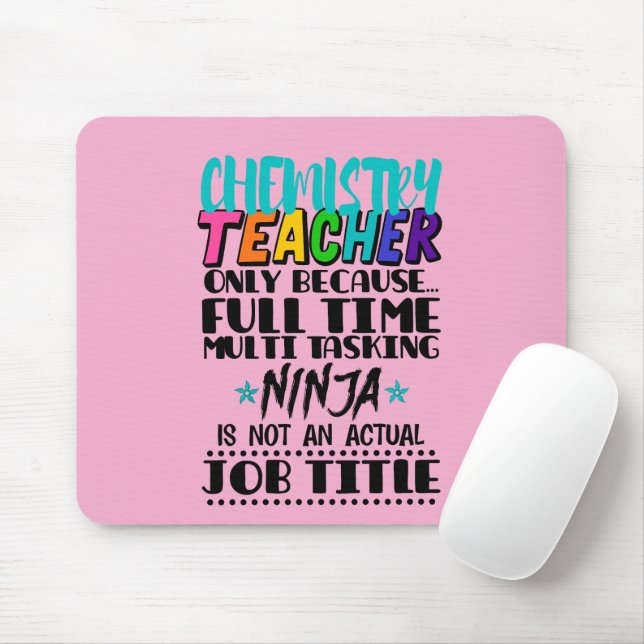Chemistry Teacher Only Because Full Time Multi  Mouse Pad (With Mouse)