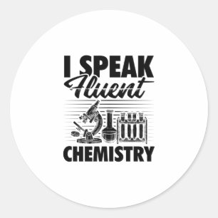 Chemistry Teacher Sayings Chemist Students Gifts Classic Round Sticker