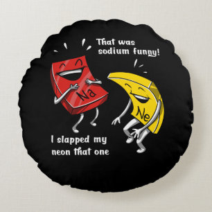 Chemistry That Was Sodium Funny Science Joke Round Cushion