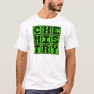 Chemistry, The Study of Matter T-Shirt