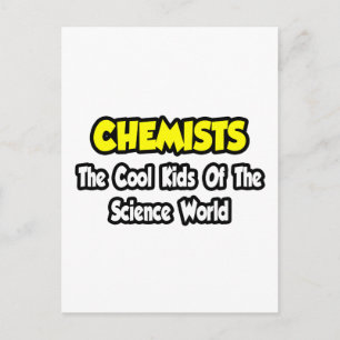 Chemists...Cool Kids of Science World Postcard