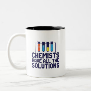 Chemists Have All The Solution Funny Science Puns Two-Tone Coffee Mug