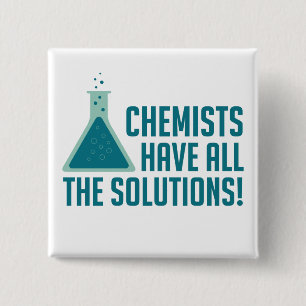 Chemists Have All The Solutions 15 Cm Square Badge