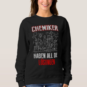 Chemists have all the solutions of saying chemie sweatshirt