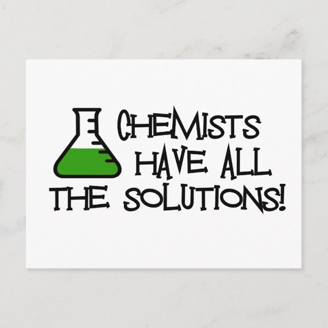 Chemists Have All The Solutions Postcard (Front)