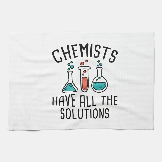 Chemists Have All The Solutions Tea Towel (Horizontal)
