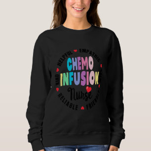 Chemo Infusion Nurse Squad Future Oncology Nursing Sweatshirt