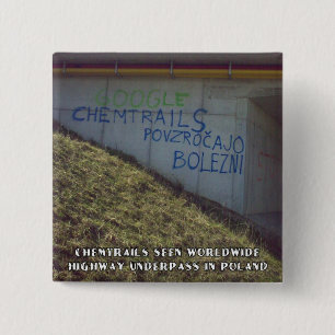 Chemtrails Are Worldwide 15 Cm Square Badge