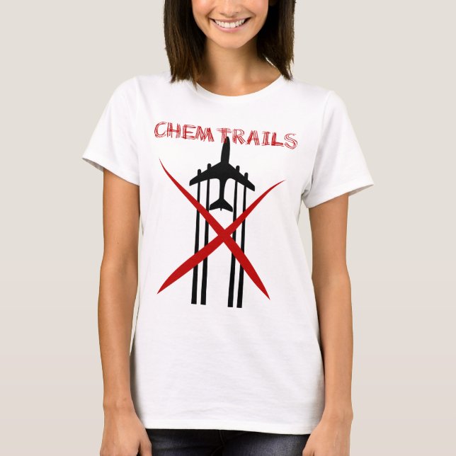 Chemtrails Are Wrong tshirt (Front)